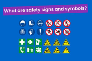 Safety signs and symbols